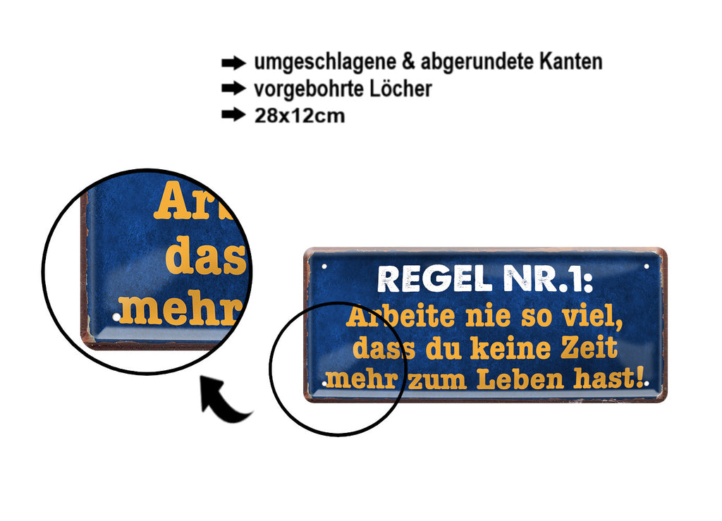 Blechschild ''Regel Nr.1 Arbeite nie so viel.. keine Zeit zum Leben'' 28x12cm