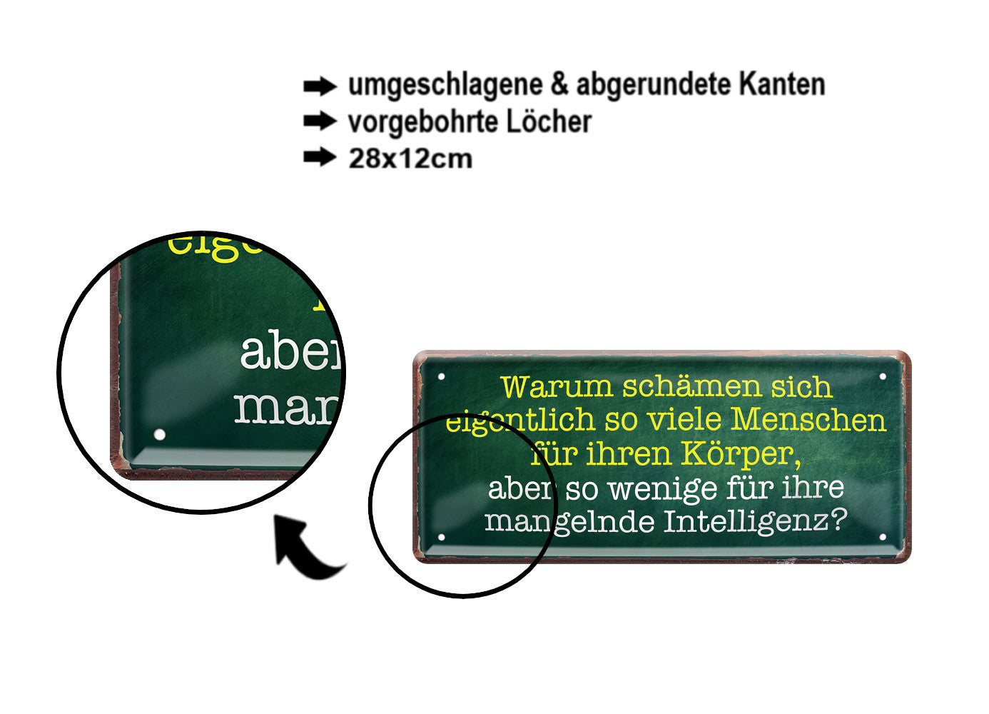 Blechschild ''Warum schämen sich viele Menschen für ihren Körper'' 28x12cm