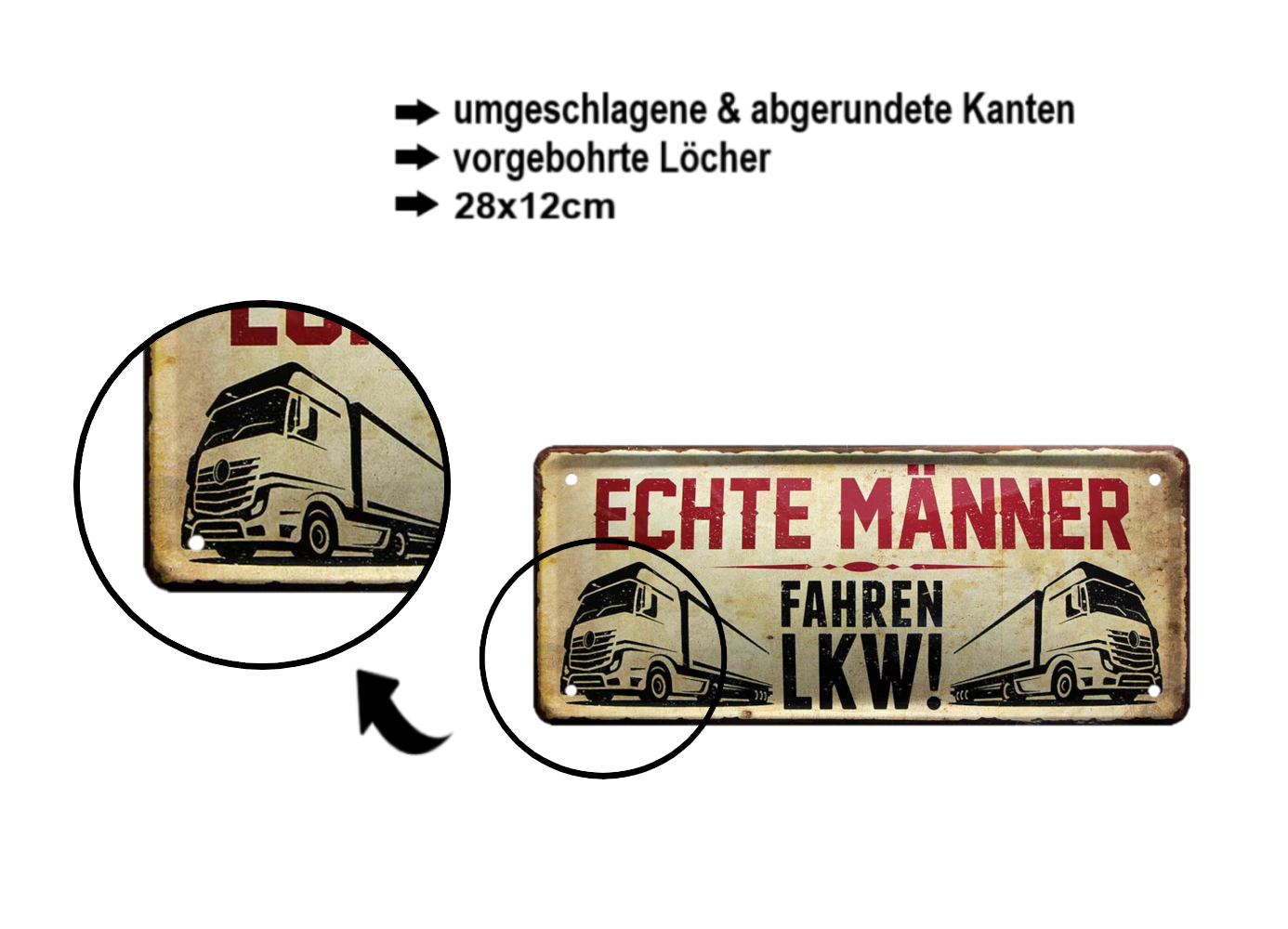 Blechschild ''Echte Männer fahren LKW'' 28x12cm