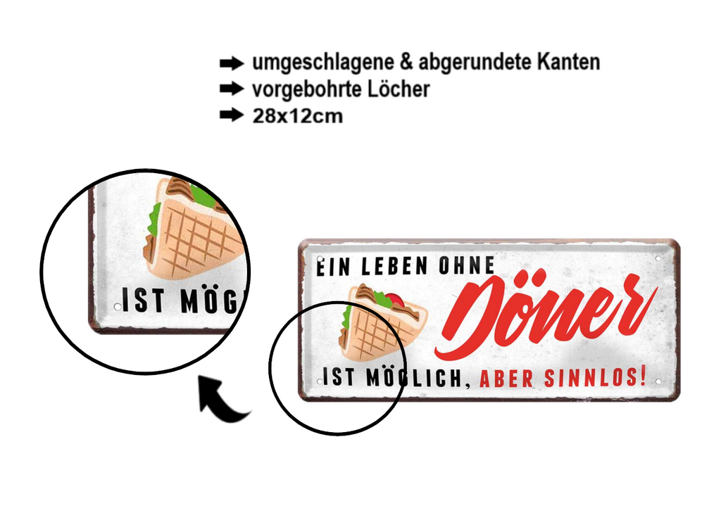 Blechschild ''Ein Leben ohne Döner ist sinnlos'' 28x12cm