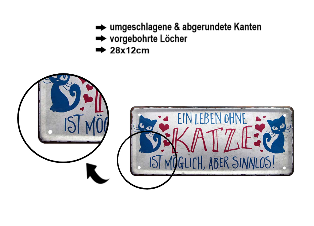 Blechschild ''Ein Leben ohne Katze ist sinnlos'' 28x12cm