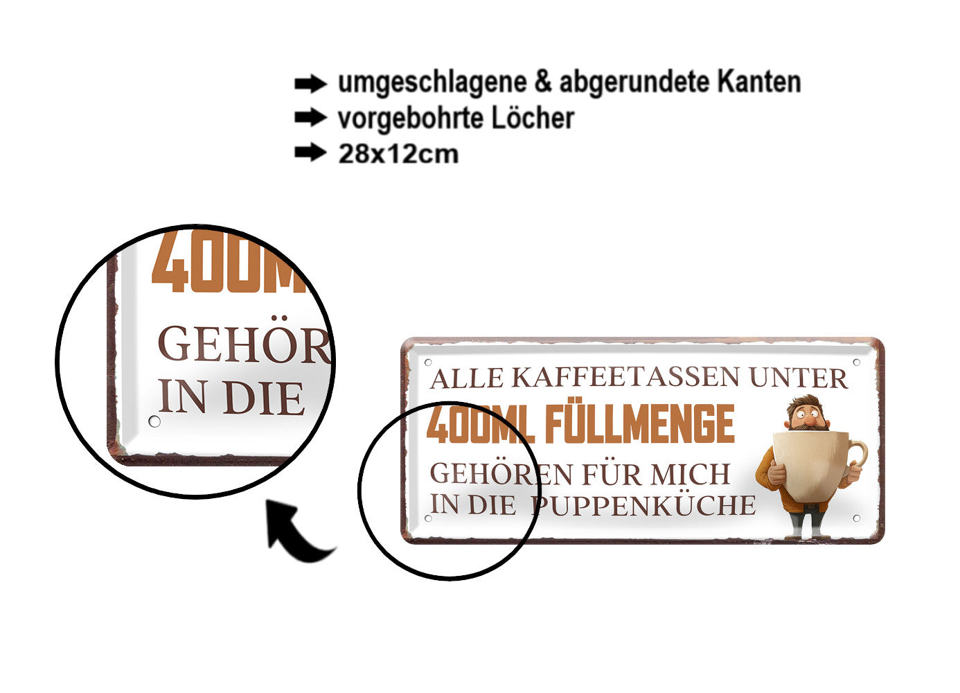 Blechschild ''Alle Kaffeetassen unter 400ml Füllmenge'' 28x12cm