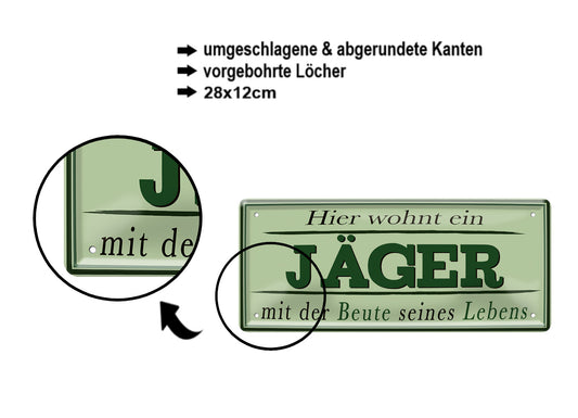 Blechschild ''Hier wohnt ein Jäger'' 28x12cm