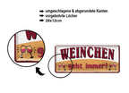 Blechschild ''Weinchen geht immer!'' 28x12cm