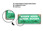 Blechschild ''Wenn mich einer sucht. Ich bin im Garten'' 28x12cm