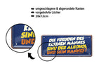 Blechschild ''Die Freuden des kleinen Mannes Alkohol Hannes'' 28x12cm