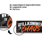 Blechschild ''Willkommen im Chaos'' 28x12cm