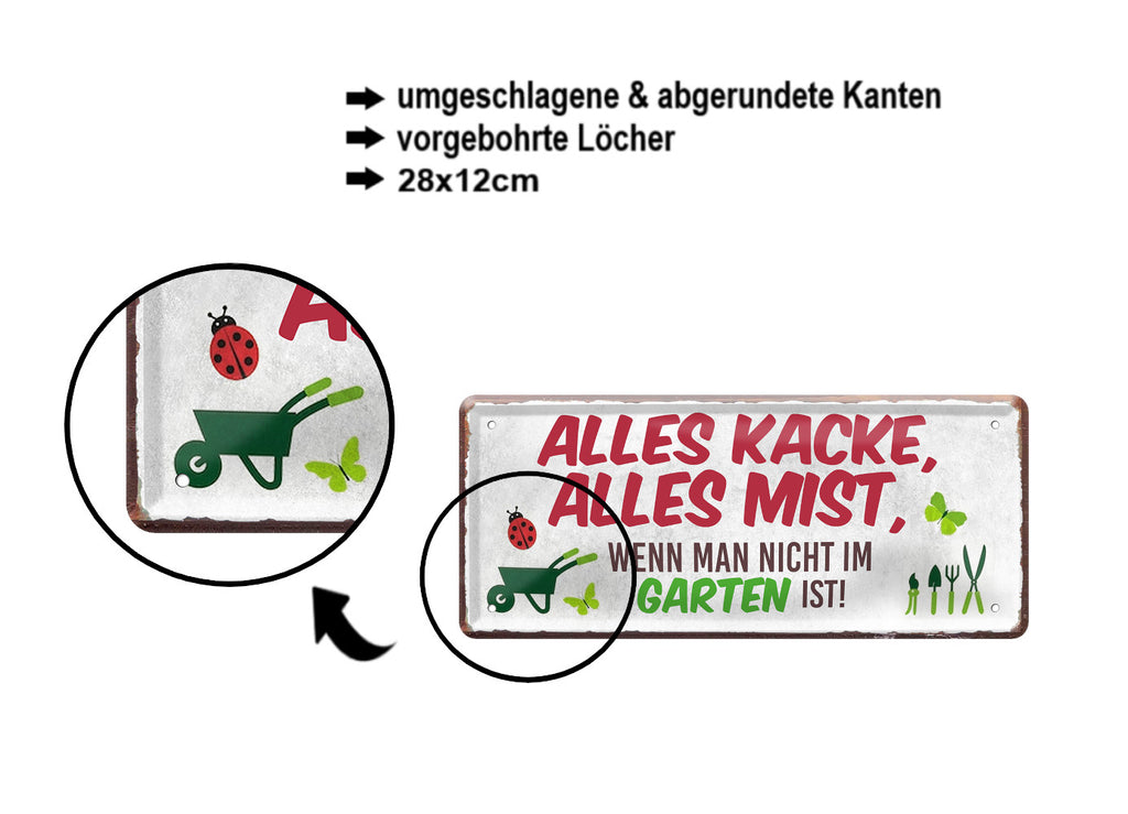 Blechschild ''Alles Kacke alles Mist Garten'' 28x12cm