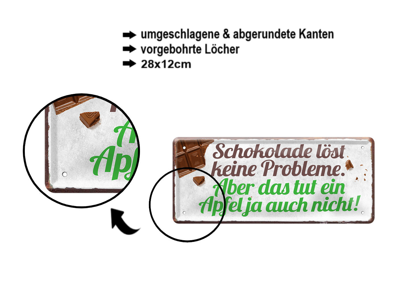 Blechschild ''Schokolade löst keine Probleme. Ein Apfel auch nicht'' 28x12cm