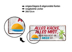 Blechschild ''Alles Kacke alles Mist Meer'' 28x12cm
