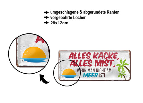 Blechschild ''Alles Kacke alles Mist Meer'' 28x12cm