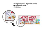 Blechschild ''Alles Kacke alles Mist Urlaub'' 28x12cm
