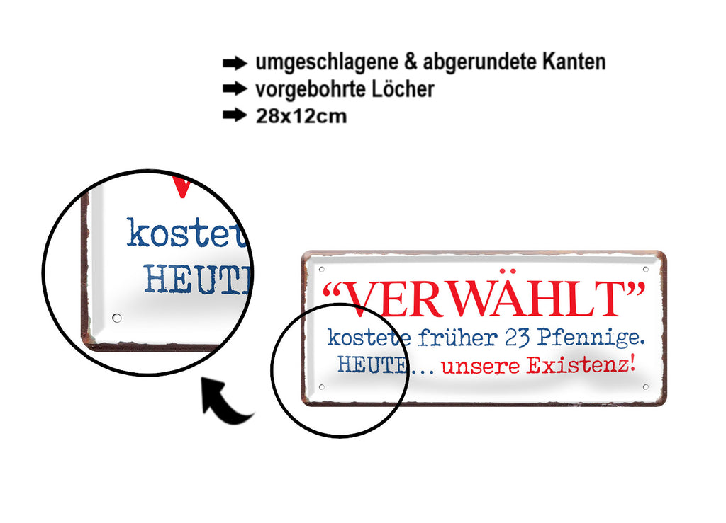 Blechschild ''Verwählt kostet früher 23 Pfennige. Heute unsere Existenz'' 28x12cm