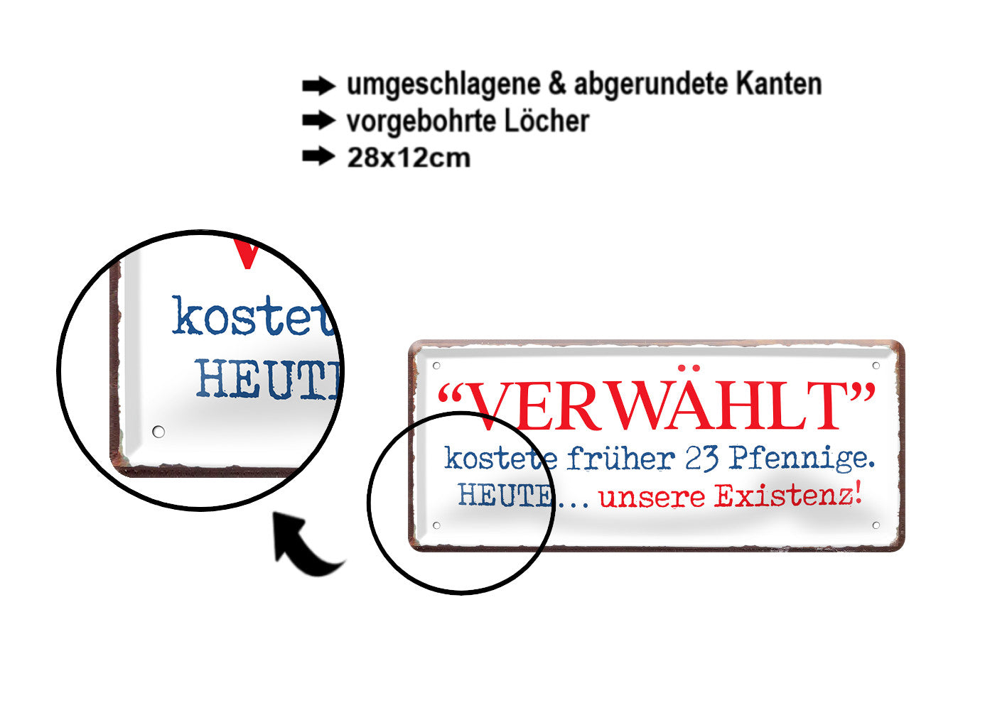 Blechschild ''Verwählt kostet früher 23 Pfennige. Heute unsere Existenz'' 28x12cm