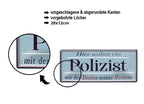 Blechschild ''Hier wohnt ein Polizist'' 28x12cm
