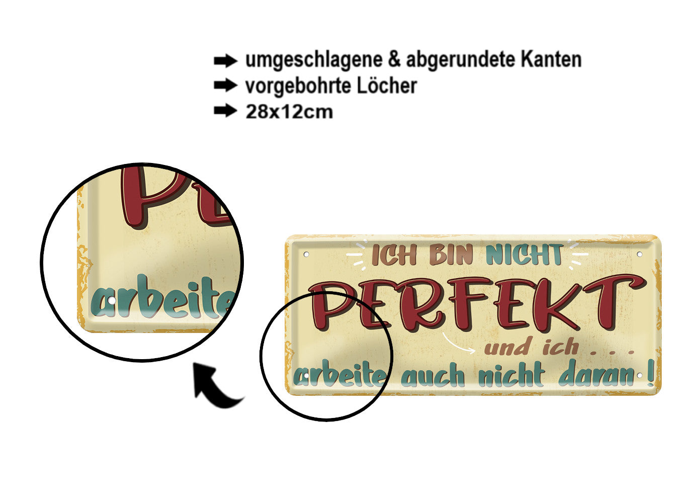 Blechschild ''Ich bin nicht perfekt. arbeite auch nicht daran'' 28x12cm