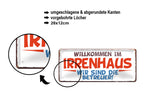 Blechschild ''Willkommen im Irrenhaus. Wir sind die Betreuer'' 28x12cm