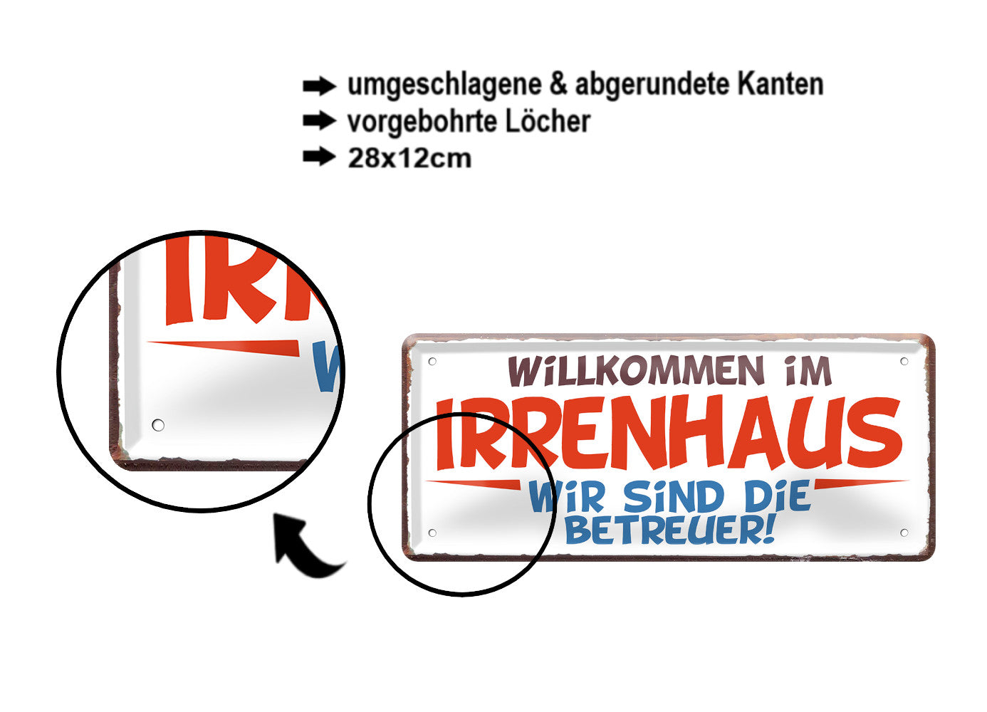 Blechschild ''Willkommen im Irrenhaus. Wir sind die Betreuer'' 28x12cm