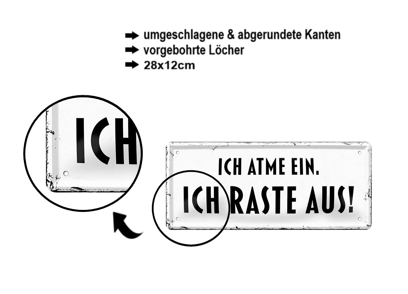Blechschild ''Ich atme ein, Ich raste aus'' 28x12cm