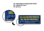 Blechschild ''Der Unterschied zwischen uns und dem Irrenhaus'' 28x12cm