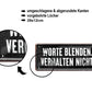 Blechschild ''Worte blenden, Verhalten nicht'' 28x12cm