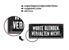 Blechschild ''Worte blenden, Verhalten nicht'' 28x12cm
