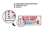 Blechschild ''Alles Kacke alles Mist Nordsee'' 28x12cm