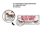Blechschild ''Alles Kacke alles Mist Pferde'' 28x12cm