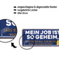 Blechschild ''Mein Job ist geheim. Ich weiss nicht was ich mache'' 28x12cm