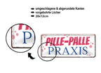 Blechschild ''Pille-Palle Praxis'' 28x12cm