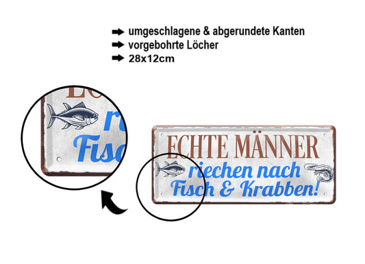 Blechschild ''Echte Männer riechen nach Fisch &Krabben'' 28x12cm