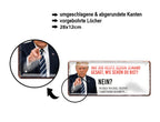 Blechschild ''Hat die heute jemand gesagt (Trump)'' 28x12cm