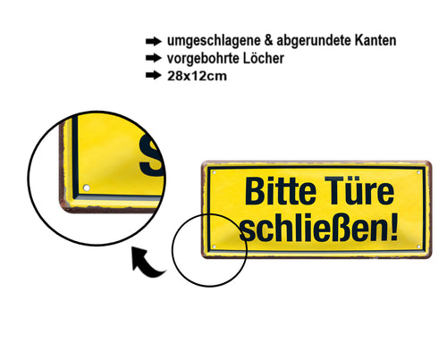Blechschild ''Bitte Türe schließen!'' 28x12cm