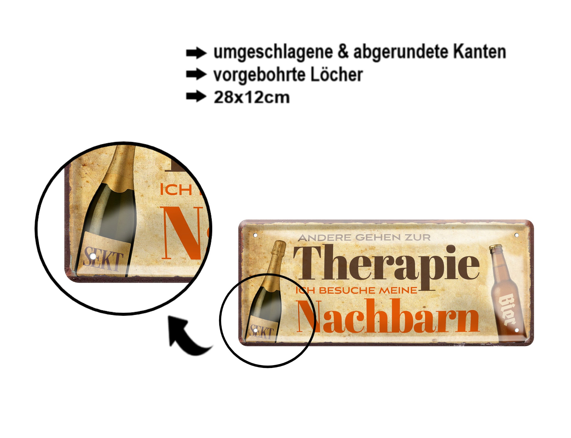 Blechschild ''Andere gehen zur Therapie Nachbar'' 28x12cm