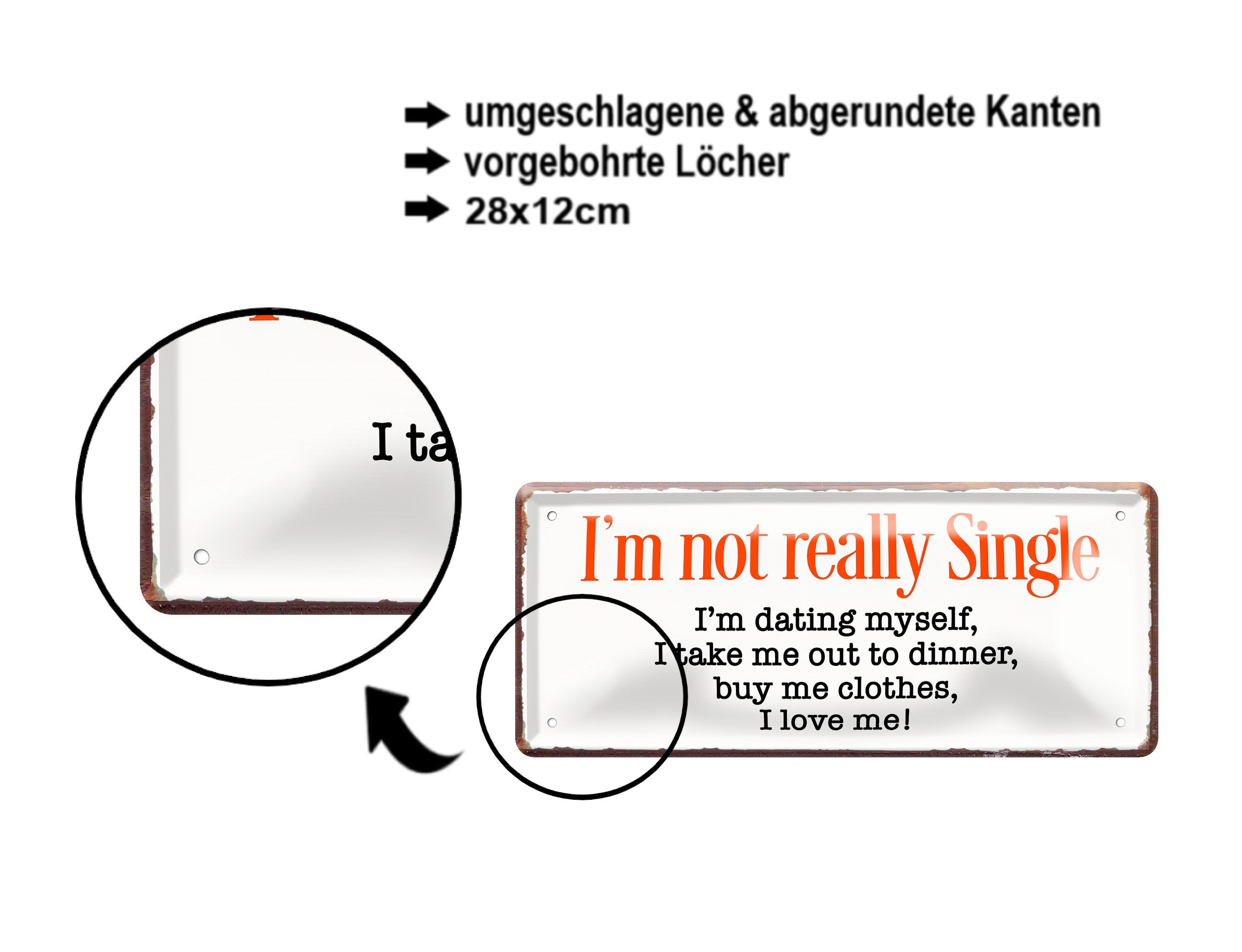 Blechschild ''I'm not really single. dating myself, love me'' 28x12cm