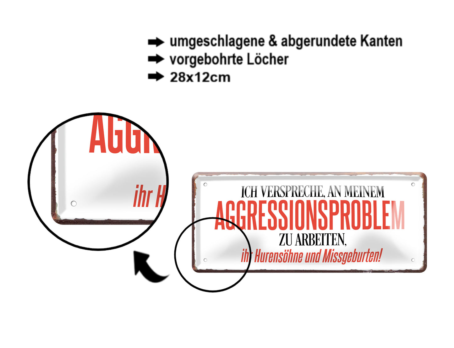 Blechschild ''Ich verspreche, an meinem Aggressionsproblem'' 28x12cm
