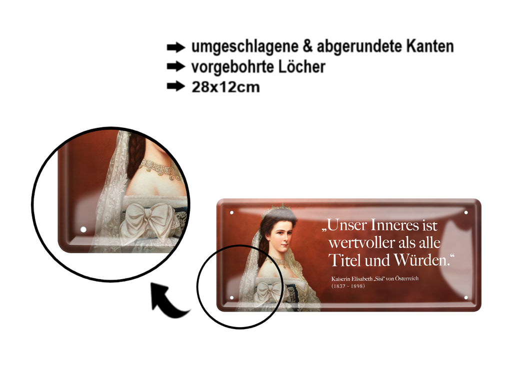 Blechschild ''Unser Inneres ist wertvoller als alle Titel'' 28x12cm