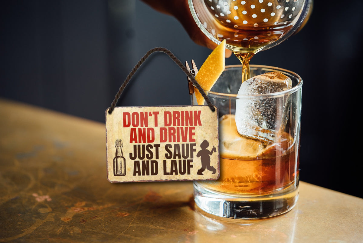Tin sign ''dont drink and drive, just drink and run'' 18x12cm