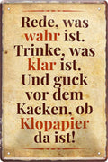4252024213379 Schilderstore24 Schilderstore24 Blechschilder sind perfekt als Geschenk zu Weihnachten, Geburtstage, Feiern, Partys, Grillabende, Namenstag, Feiertag, Mädelsabend, Hochzeit. Jederzeit stilvoll im Wohnzimmer, Partykeller, Garage, Praxis, Büro, Café, Hauseingang Alkohol Cocktail Bier Sekt Getränk Bier Alkohol schnaps promille tequila   	 ''Rede was wahr ist, Trinke was klar ist''		20x30cm