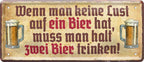 4252024223118 Schilderstore24 	Schilderstore24 Blechschilder sind perfekt als Geschenk zu Weihnachten, Geburtstage, Feiern, Partys, Grillabende, Namenstag, Feiertag, Mädelsabend, Hochzeit. Jederzeit stilvoll im Wohnzimmer, Partykeller, Garage, Praxis, Büro, Café, Hauseingang Alkohol Kasten Bier Saufen Getränk Bier Alkohol schaumkrone promille hopfen ''Wenn man keine Lust auf ein Bier hat, muss man zwei trinken''		28x12cm