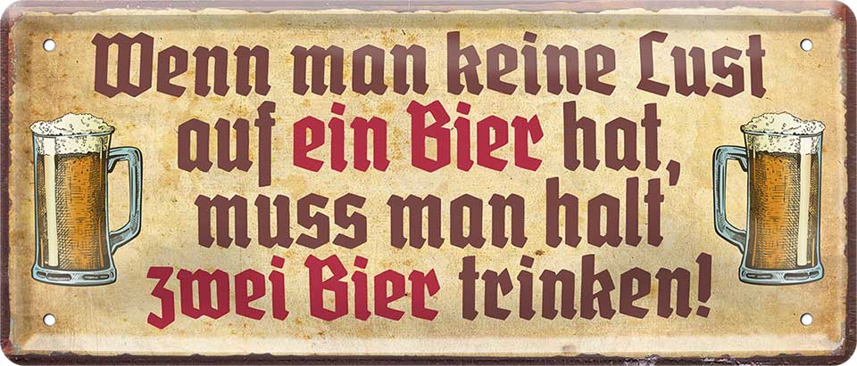 4252024223118 Schilderstore24 	Schilderstore24 Blechschilder sind perfekt als Geschenk zu Weihnachten, Geburtstage, Feiern, Partys, Grillabende, Namenstag, Feiertag, Mädelsabend, Hochzeit. Jederzeit stilvoll im Wohnzimmer, Partykeller, Garage, Praxis, Büro, Café, Hauseingang Alkohol Kasten Bier Saufen Getränk Bier Alkohol schaumkrone promille hopfen ''Wenn man keine Lust auf ein Bier hat, muss man zwei trinken''		28x12cm