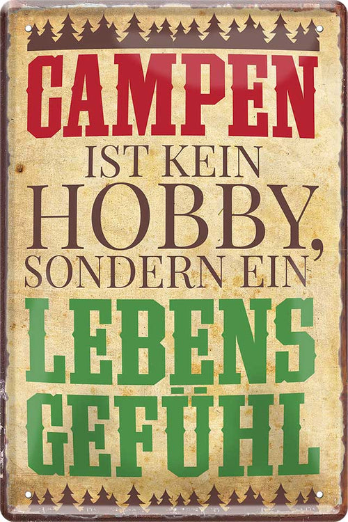 4252024205442 Schilderstore24 Schilderstore24 Blechschilder sind perfekt als Geschenk zu Weihnachten, Geburtstage, Feiern, Partys, Grillabende, Namenstag, Feiertag, Mädelsabend, Hochzeit. Jederzeit stilvoll im Wohnzimmer, Partykeller, Garage, Praxis, Büro, Café, Hauseingang Camping Natur Wald Freiheit wandern campen outdoor natur roadtripp	 ''Campen ist kein Hobby.. Lebensgefühl''		20x30cm