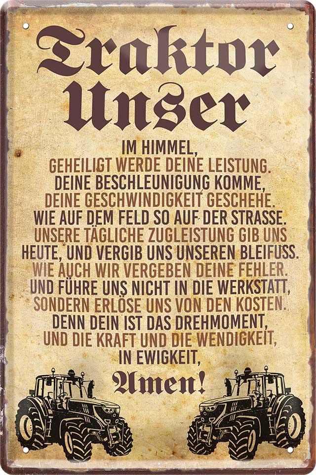 4252024219357 Schilderstore24 Schilderstore24 Blechschilder sind perfekt als Geschenk zu Weihnachten, Geburtstage, Feiern, Partys, Grillabende, Namenstag, Feiertag, Mädelsabend, Hochzeit. Jederzeit stilvoll im Wohnzimmer, Partykeller, Garage, Praxis, Büro, Café, Hauseingang Traktor Maschine Landmaschine Feld bauer landwirt landwirtschaft schlepper	 ''Traktor Unser''		20x30cm