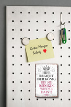 Magnet ''Hier regiert der König bis die Königin da ist'' 9x6x0,3cm