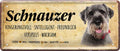 4252024224511 Schilderstore24 	Schilderstore24 Blechschilder sind perfekt als Geschenk zu Weihnachten, Geburtstage, Feiern, Partys, Grillabende, Namenstag, Feiertag, Mädelsabend, Hochzeit. Jederzeit stilvoll im Wohnzimmer, Partykeller, Garage, Praxis, Büro, Café, Hauseingang Haustier Tier Freund knuddelig Zuhause Katze Hund Hamster Meerschwein haustier ''Schnauzer''		28x12cm
