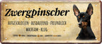 4252024224603 Schilderstore24 Schilderstore24 Blechschilder sind perfekt als Geschenk zu Weihnachten, Geburtstage, Feiern, Partys, Grillabende, Namenstag, Feiertag, Mädelsabend, Hochzeit. Jederzeit stilvoll im Wohnzimmer, Partykeller, Garage, Praxis, Büro, Café, Hauseingang Haustier Tier Freund knuddelig Zuhause Katze Hund Hamster Meerschwein haustier	 ''Zwergpinscher''		28x12cm