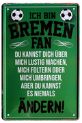 4252024216226 Schilderstore24 	Schilderstore24 Blechschilder sind perfekt als Geschenk zu Weihnachten, Geburtstage, Feiern, Partys, Grillabende, Namenstag, Feiertag, Mädelsabend, Hochzeit. Jederzeit stilvoll im Wohnzimmer, Partykeller, Garage, Praxis, Büro, Café, Hauseingang Fußball Mannschaft Verein Bolzen Ball sport liga kicken stadion freizeit ''Bremen Fan ´19''		20x30cm