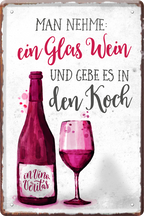4252024213553	Schilderstore24 	 ''Man nehme ein Glas Wein und gebe es in den Koch''Schilderstore24 Blechschilder sind perfekt als Geschenk zu Weihnachten, Geburtstage, Feiern, Partys, Grillabende, Namenstag, Feiertag, Mädelsabend, Hochzeit. Jederzeit stilvoll im Wohnzimmer, Partykeller, Garage, Praxis, Büro, Café, Hauseingang Alkohol Cocktail Bier Sekt Getränk Bier Alkohol schnaps promille tequila   