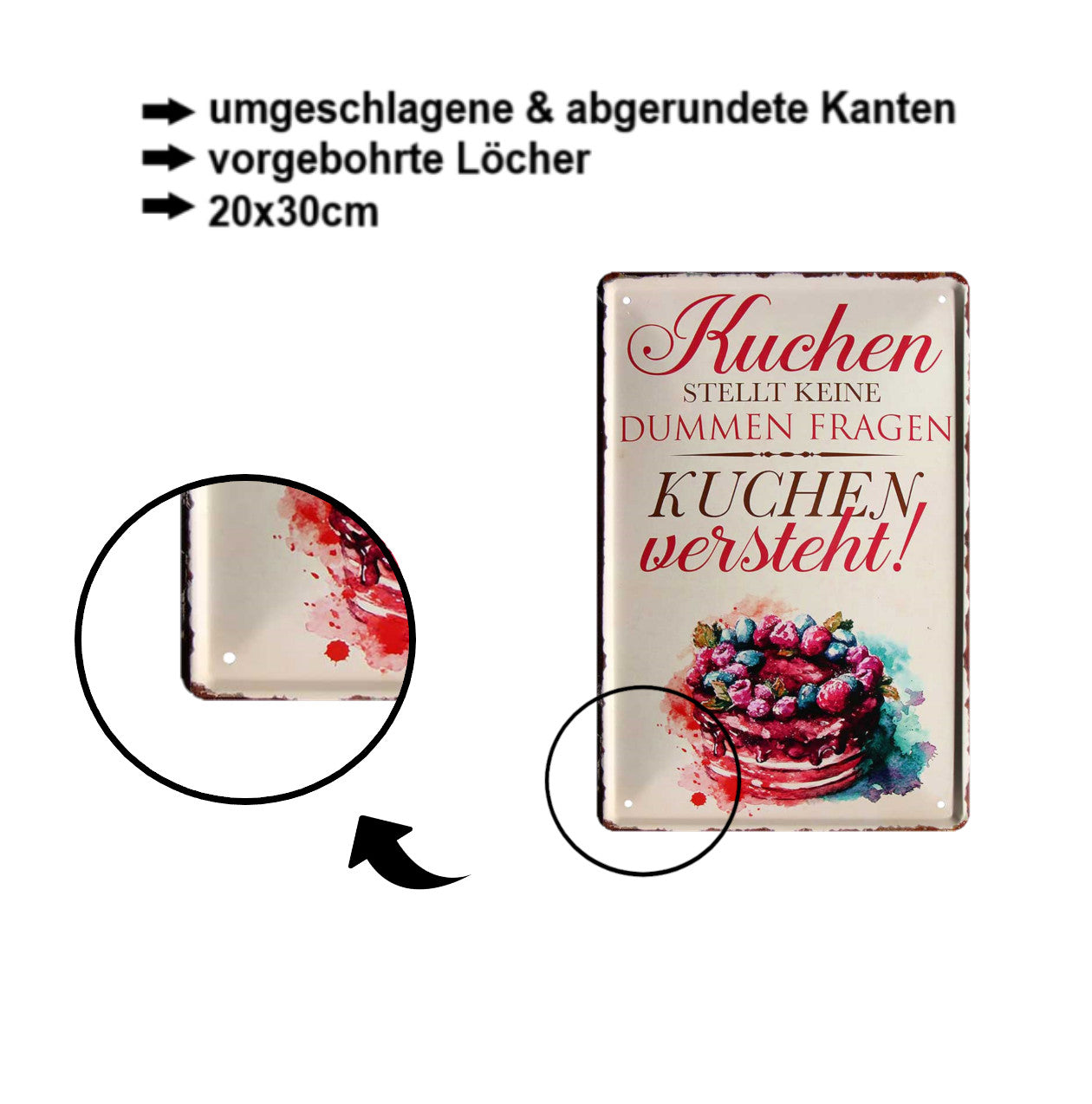 Blechschild ''Kuchen stellt keine dummen Fragen'' 20x30cm