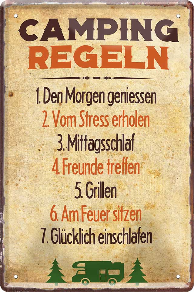 4252024206654 Schilderstore24 Schilderstore24 Blechschilder sind perfekt als Geschenk zu Weihnachten, Geburtstage, Feiern, Partys, Grillabende, Namenstag, Feiertag, Mädelsabend, Hochzeit. Jederzeit stilvoll im Wohnzimmer, Partykeller, Garage, Praxis, Büro, Café, Hauseingang Camping Natur Wald Freiheit wandern campen outdoor natur roadtripp	 ''Camping Regeln. 1. Den Morgen genießen.. (brauner Hintergrund)''		20x30cm